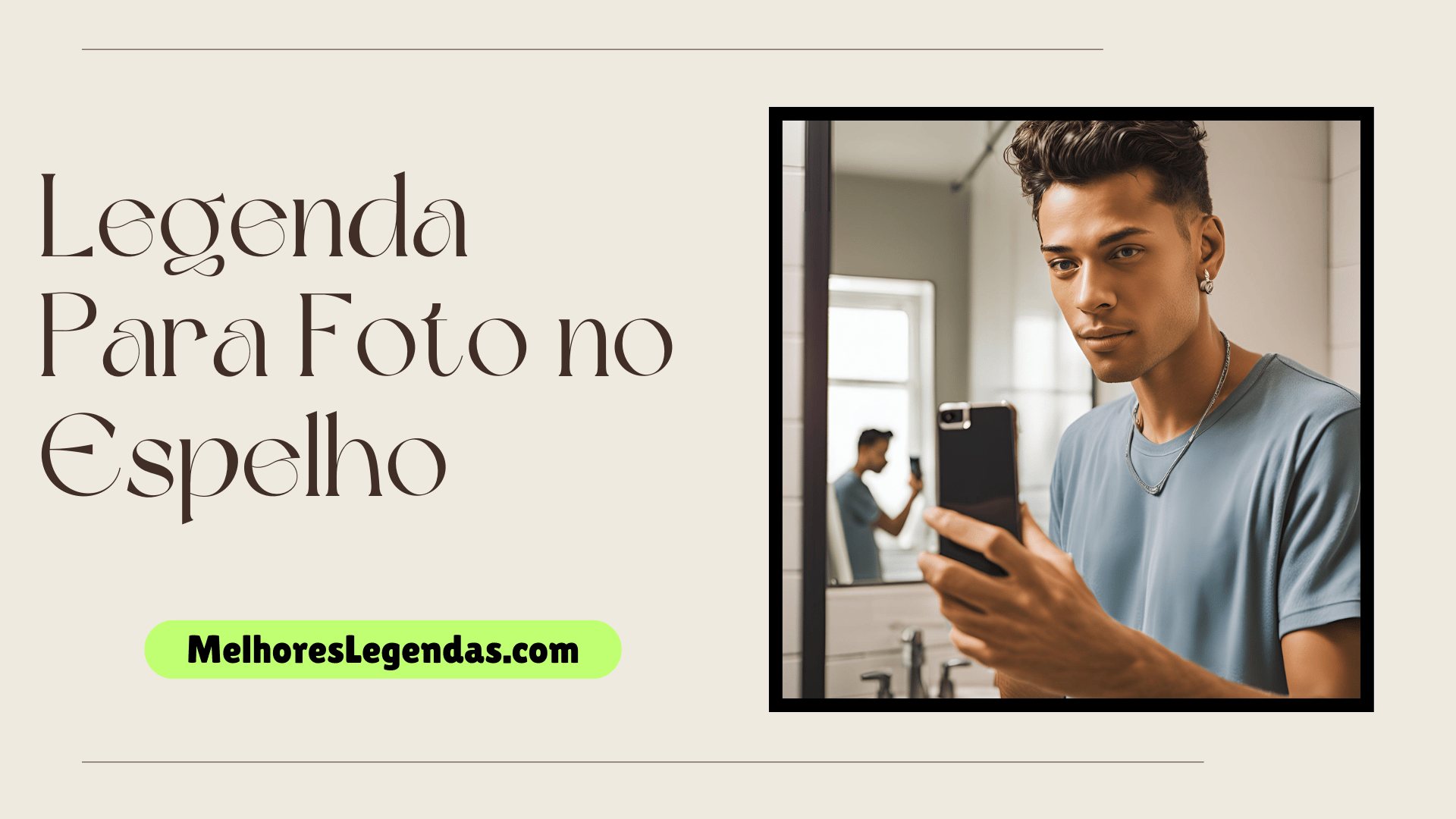 30+ Legenda Para Foto no Espelho​