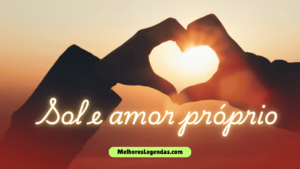  frases de amor próprio curtas