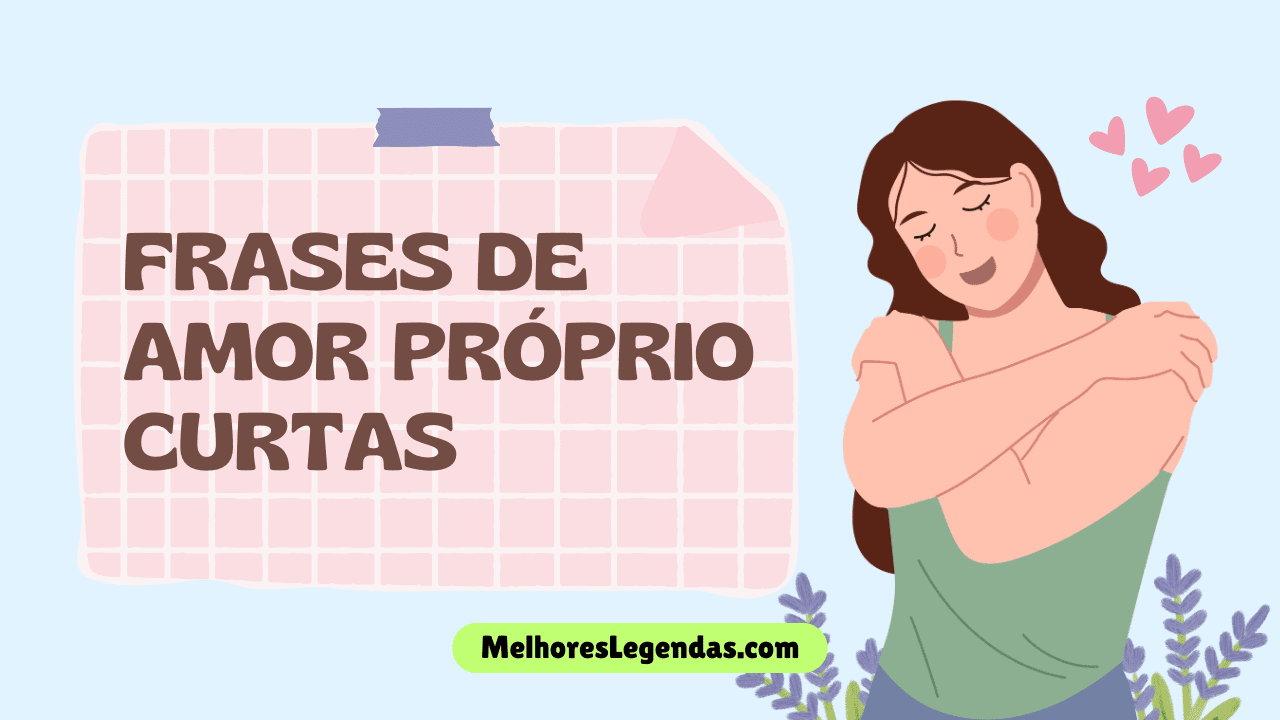 Frases De Amor Próprio Curtas