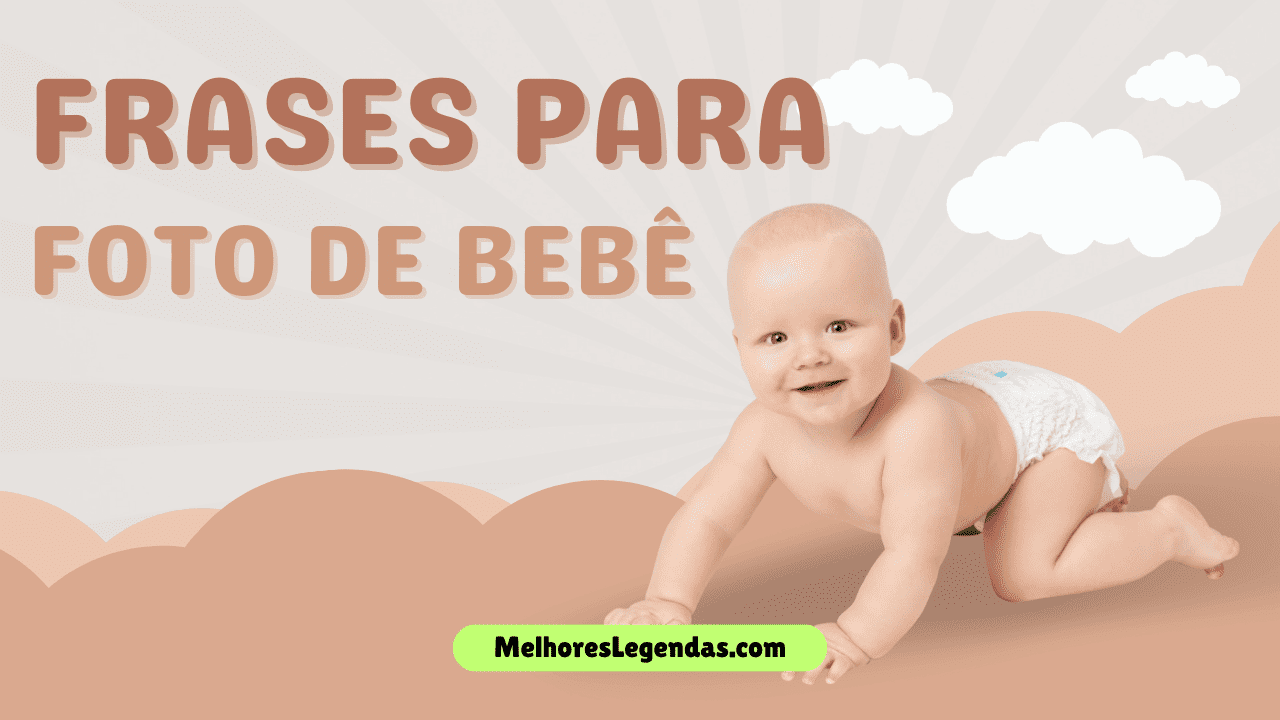 Frases para Foto de Bebê