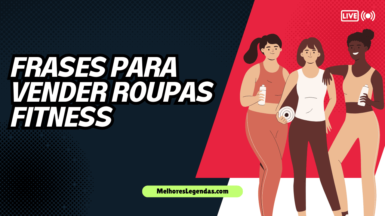 Frases Para Vender Roupas Fitness