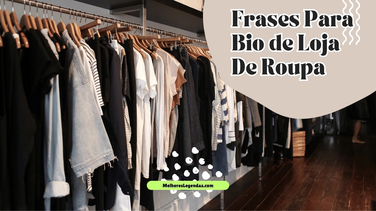 45+ Frases Para Bio de Loja De Roupa