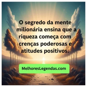 Frases Do Livro O Segredo Da Mente Milionária