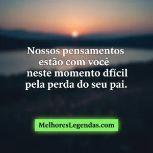 Mensagens de condolências por falecimento do.pai