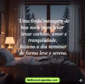 Uma linda mensagem de boa noite para levar carinho, amor e tranquilidade, fazendo o dia terminar de forma leve e serena.